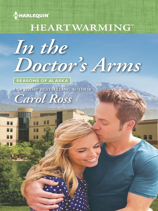 Title details for In the Doctor's Arms by Carol Ross - Available